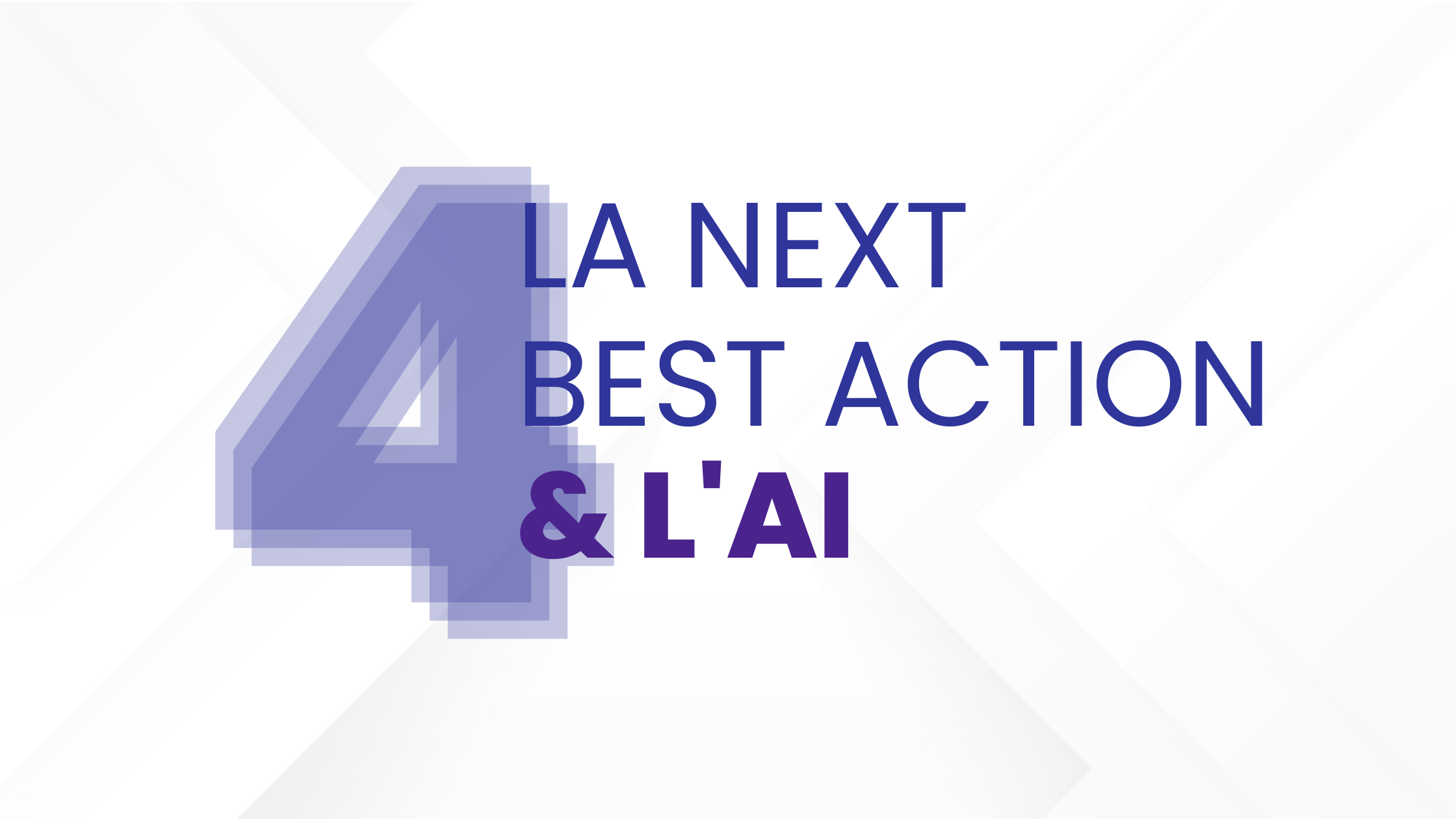 Next Best Action & Artificial Intelligence