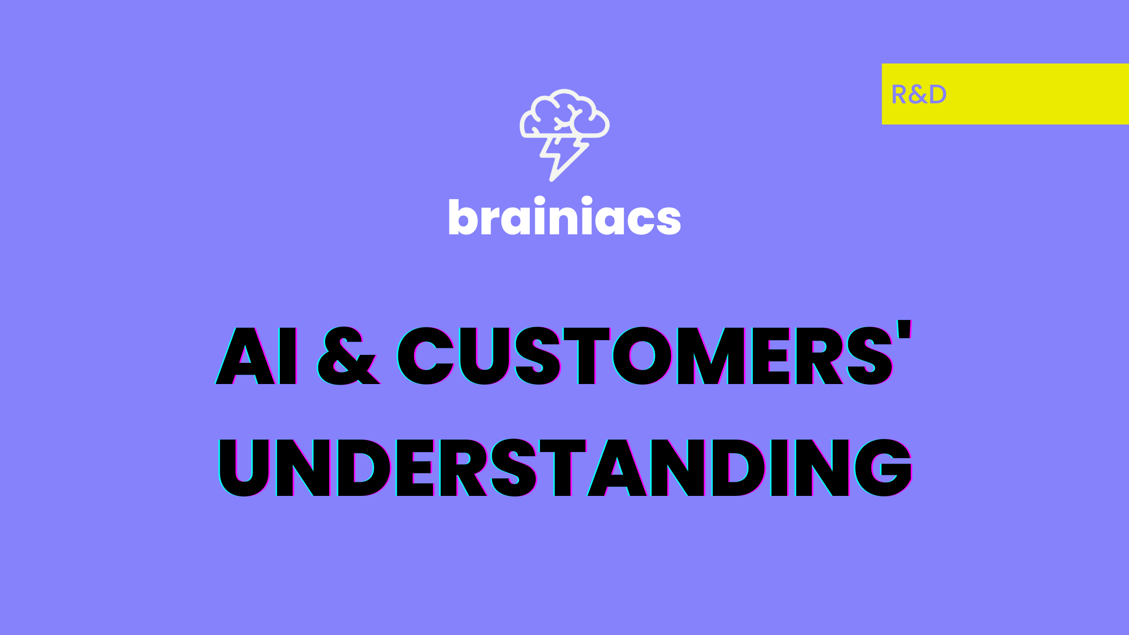 AI & Customers' understanding