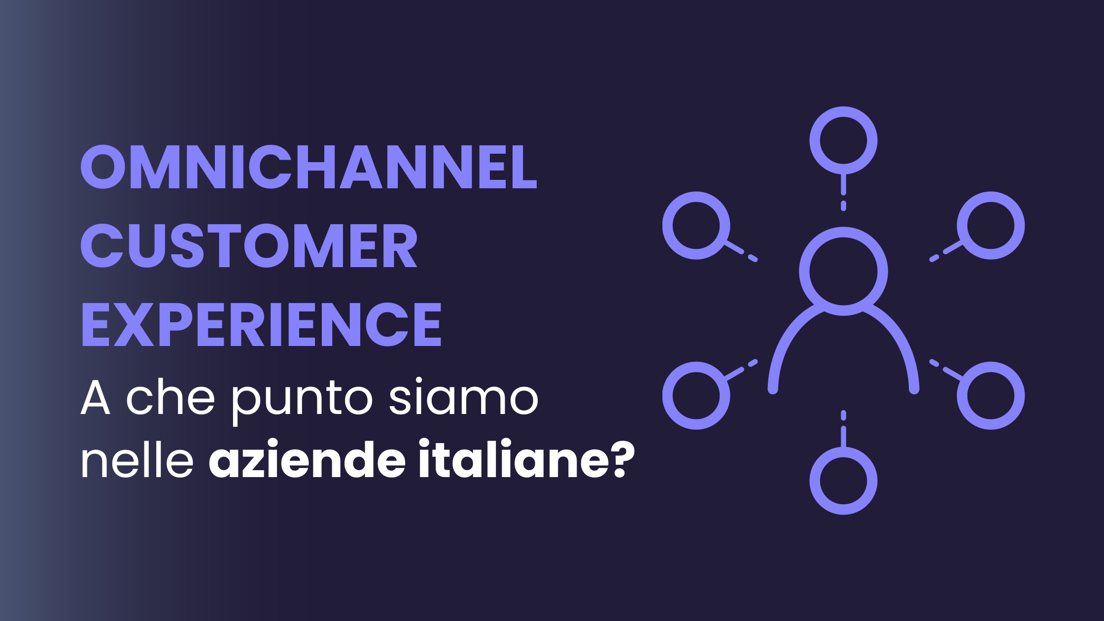 Omnichannel Customer Experience